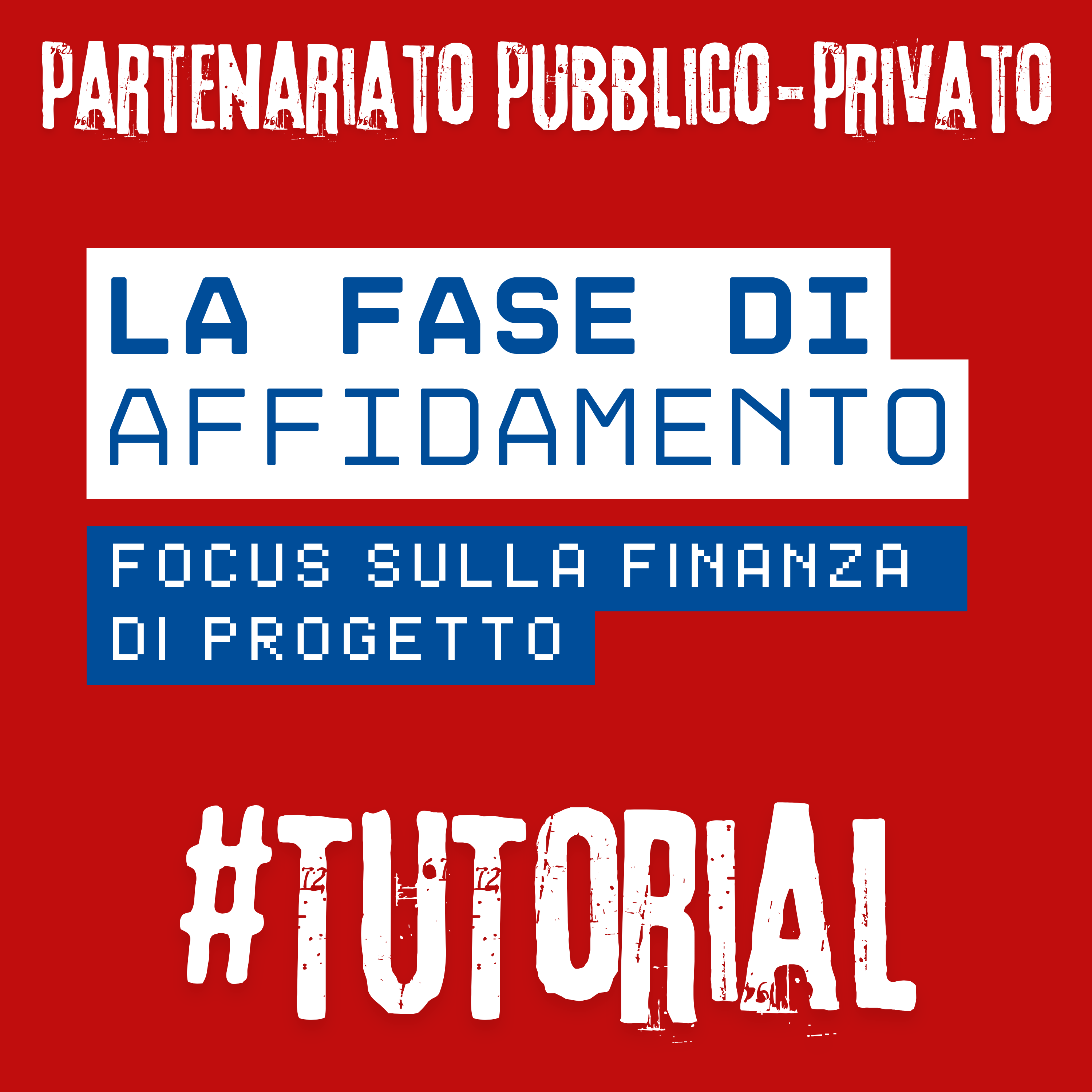 PPP: la fase di affidamento, un focus sulla finanza di progetto