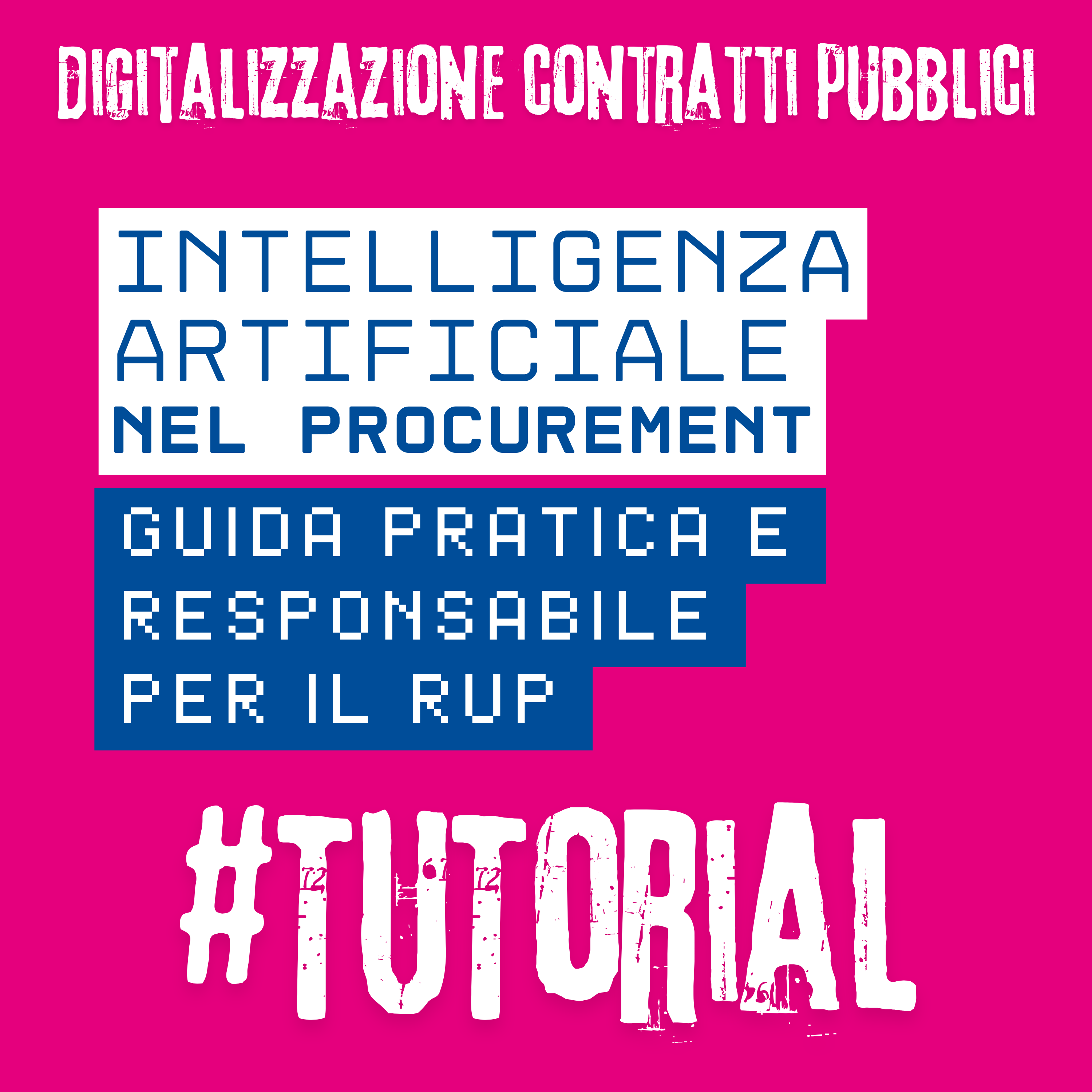 L'Intelligenza Artificiale nel Procurement: guida pratica e responsabile per il RUP