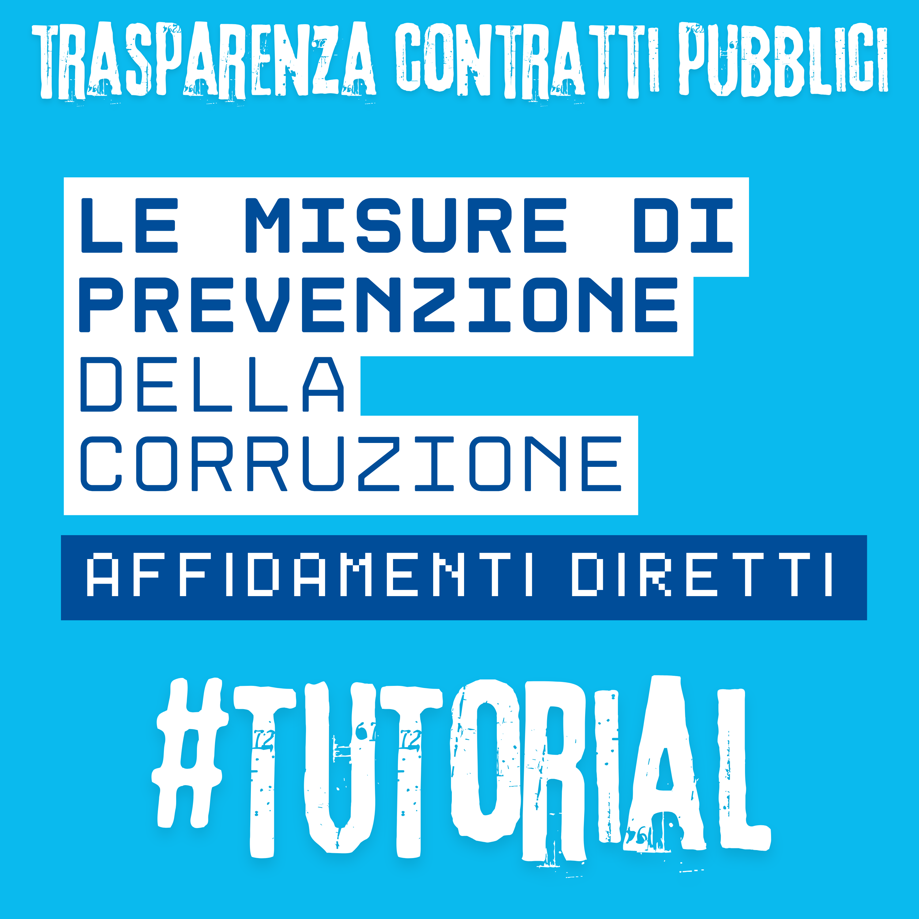 Le misure di prevenzione della corruzione negli affidamenti diretti