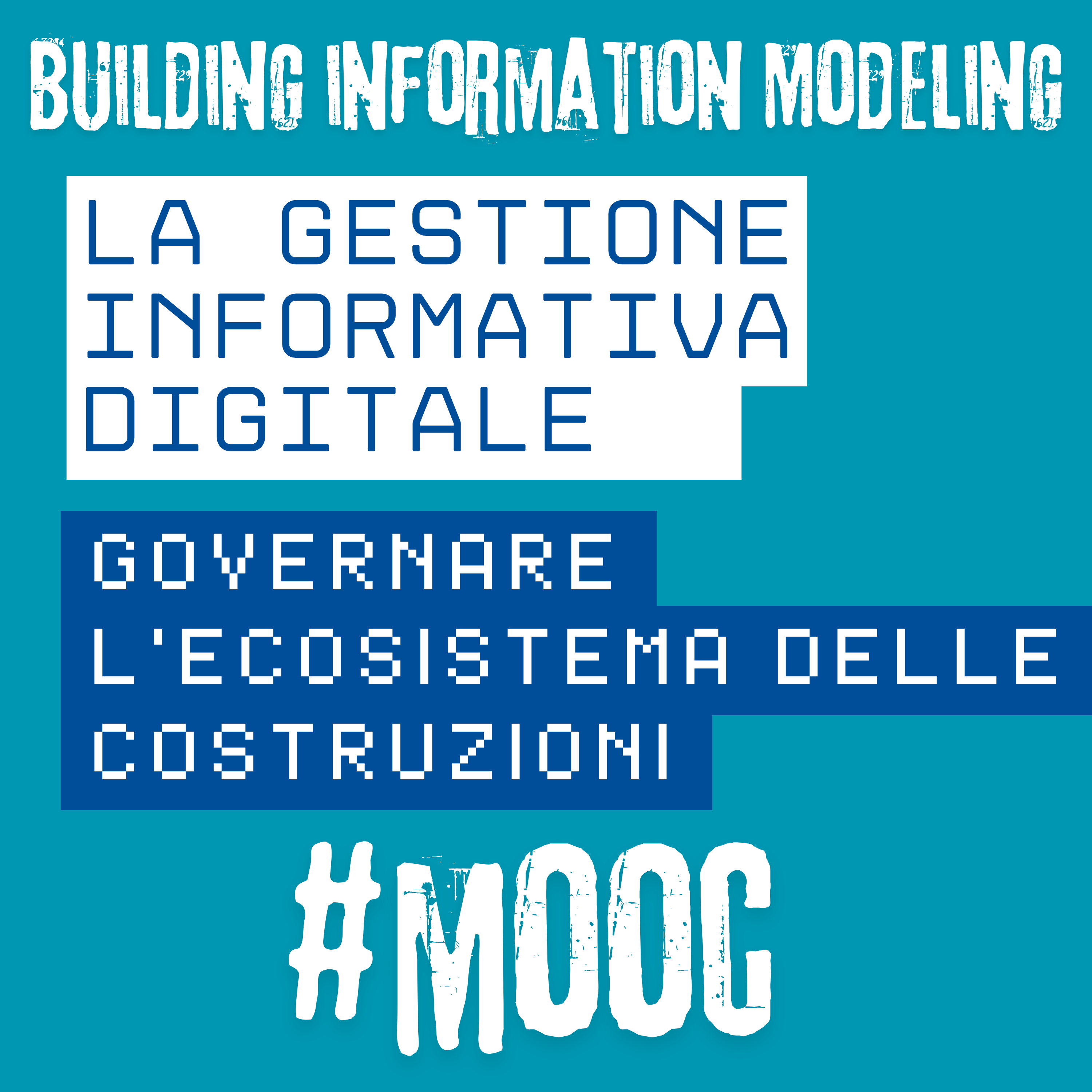 La Gestione informativa digitale per governare l'ecosistema delle costruzioni