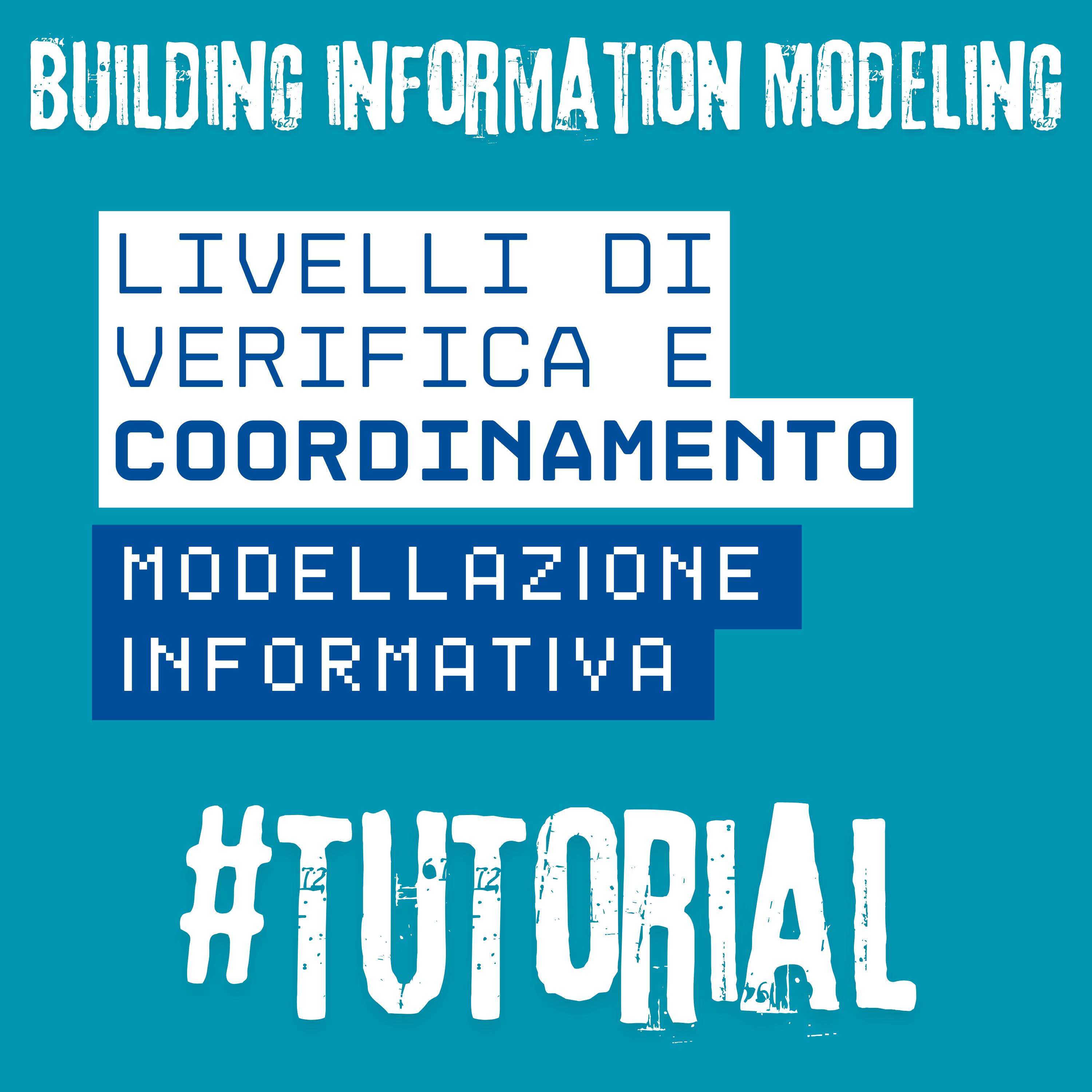 Livelli di verifica e livelli di coordinamento nella modellazione informativa