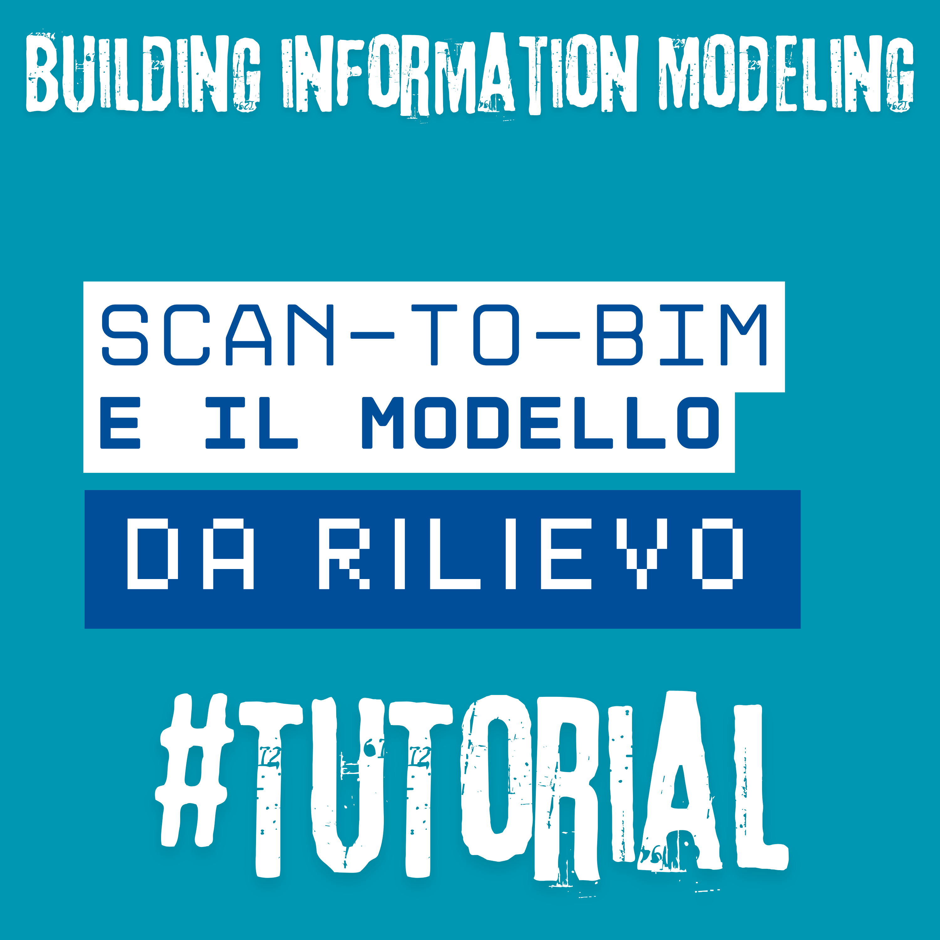 Scan-to-BIM e il modello da rilievo