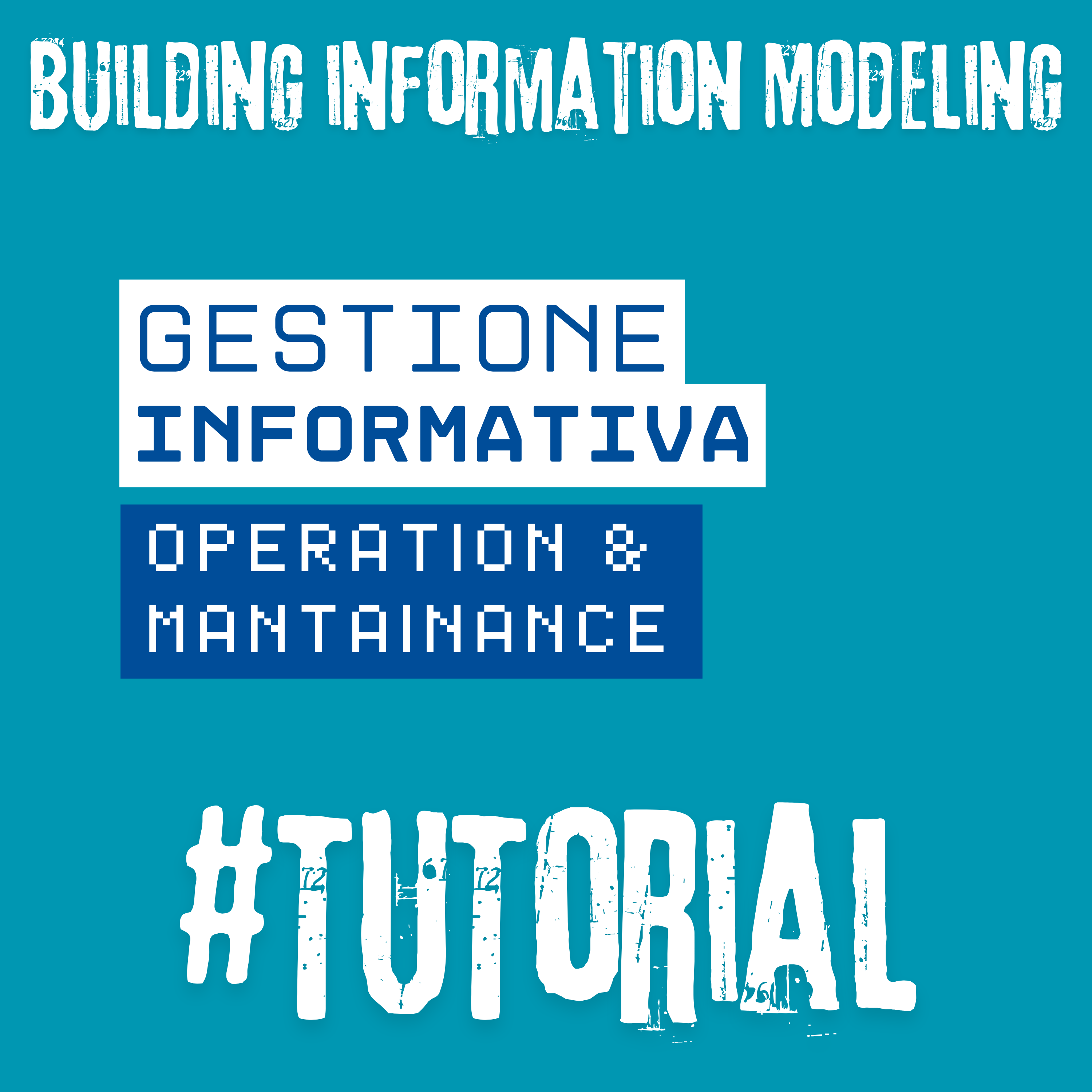 Gestione informativa per l'Operation & Mantainance